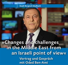 Changes and challenges in the Middle East from an Israeli point of view - Vortrag von Oded Ben Ami (in englischer Sprache)